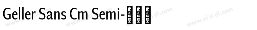 Geller Sans Cm Semi字体转换 Geller Sans Cm Semi字体转换